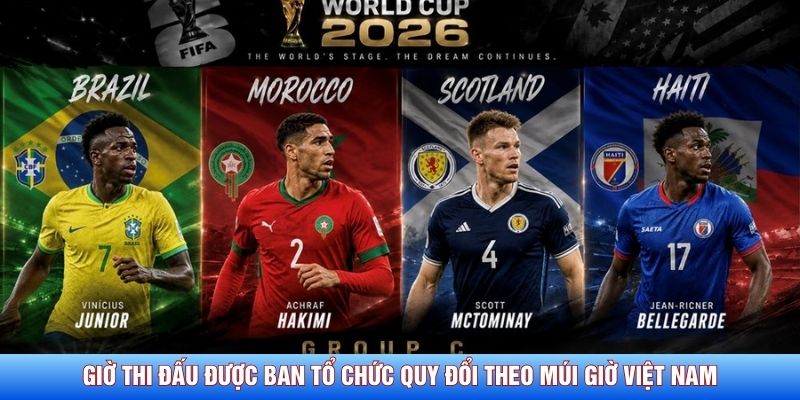 Giờ thi đấu được ban tổ chức quy đổi theo múi giờ Việt Nam 
